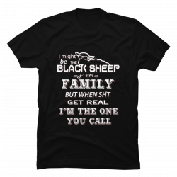 black sheep of the family shirt